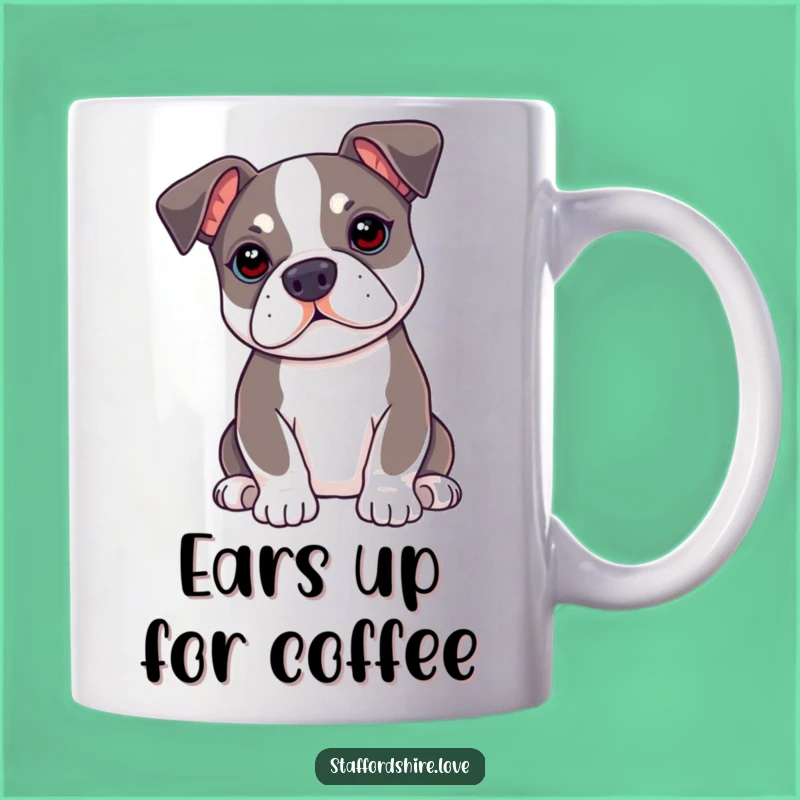 Funny Kawaii Staffy Mug - Alert Ears Gift for Attentive Dog Lovers