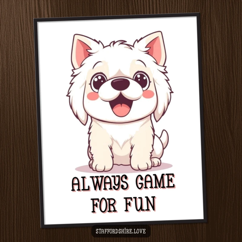 Funny Poster displaying a Kawaii Staffordshire dog with overwhelmingly excited, wide eyes, bursting with playful energy.