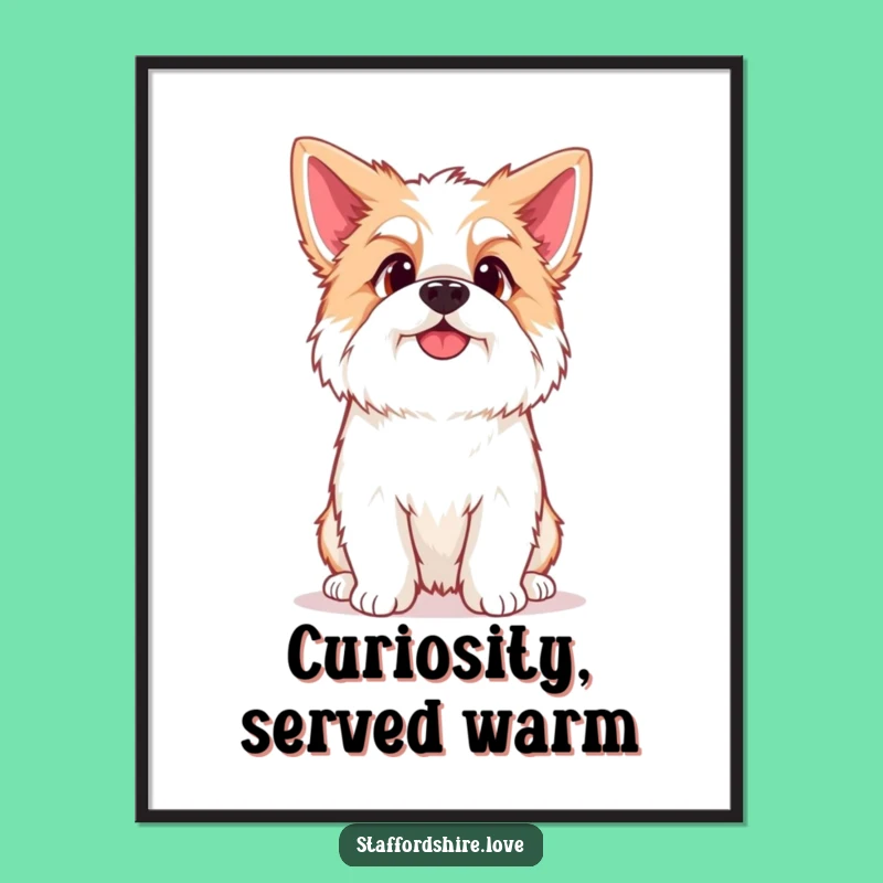 Funny Kawaii Staffordshire Poster: Adorable Curiosity for Your Walls