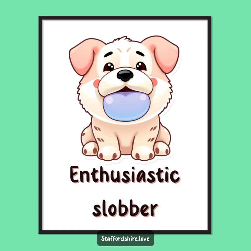 Funny Kawaii Staffordshire Art Print - Enthusiastic Pup Decor