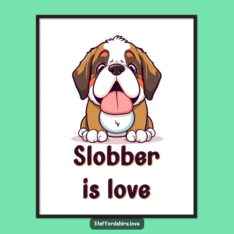 Funny Saint Bernard Slobbery Toy Poster: Art That Speaks of Love (and Drool)!