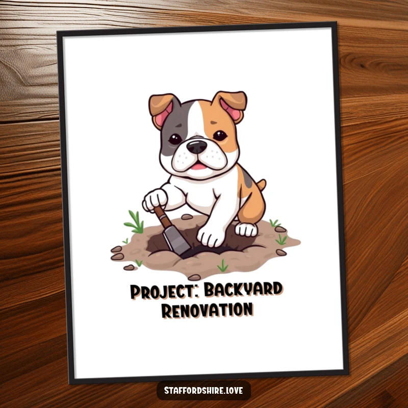 Funny kawaii Staffordshire Bull Terrier poster with determined digging, adding energetic and humorous art to any room.