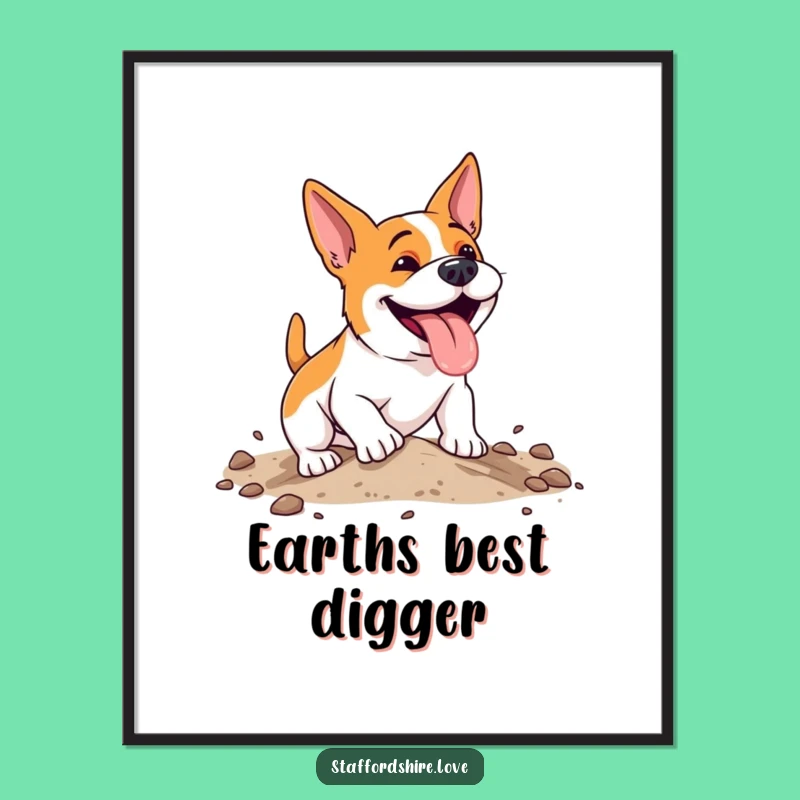 Funny Free Printable Wall Art: Digging Dog's Energy, Quirky Downloadable Decor
