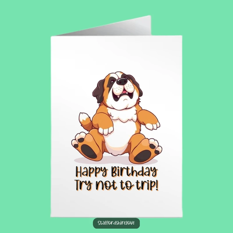 Free Printable Birthday Card: Clumsy Saint Bernard, Funny Downloadable Gift for a Tripping Good Time