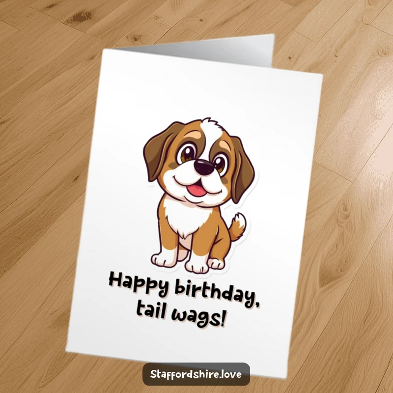 Funny Free Printable Birthday Card: A Saint Bernard with large, shining eyes wags its tail enthusiastically, conveying birthday joy.