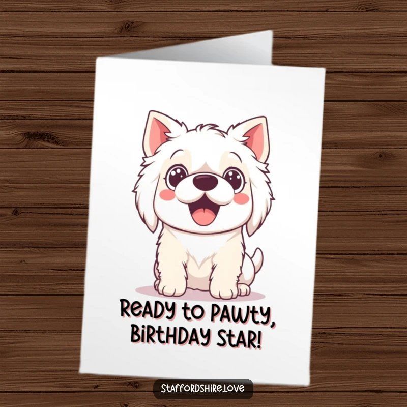 Funny Free Printable Kawaii Staffordshire Birthday Card featuring a dog with wide, excited eyes ready for party games.