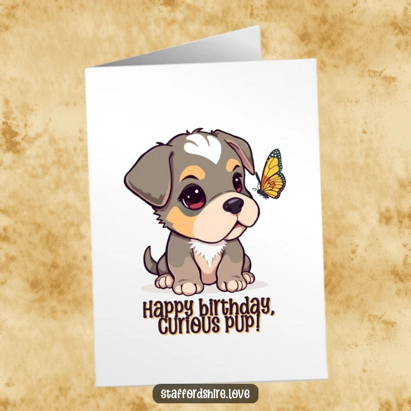 Funny Free Printable Birthday Card: Staffordshire pup with a floppy ear, curiously watching a fluttering butterfly on a birthday.