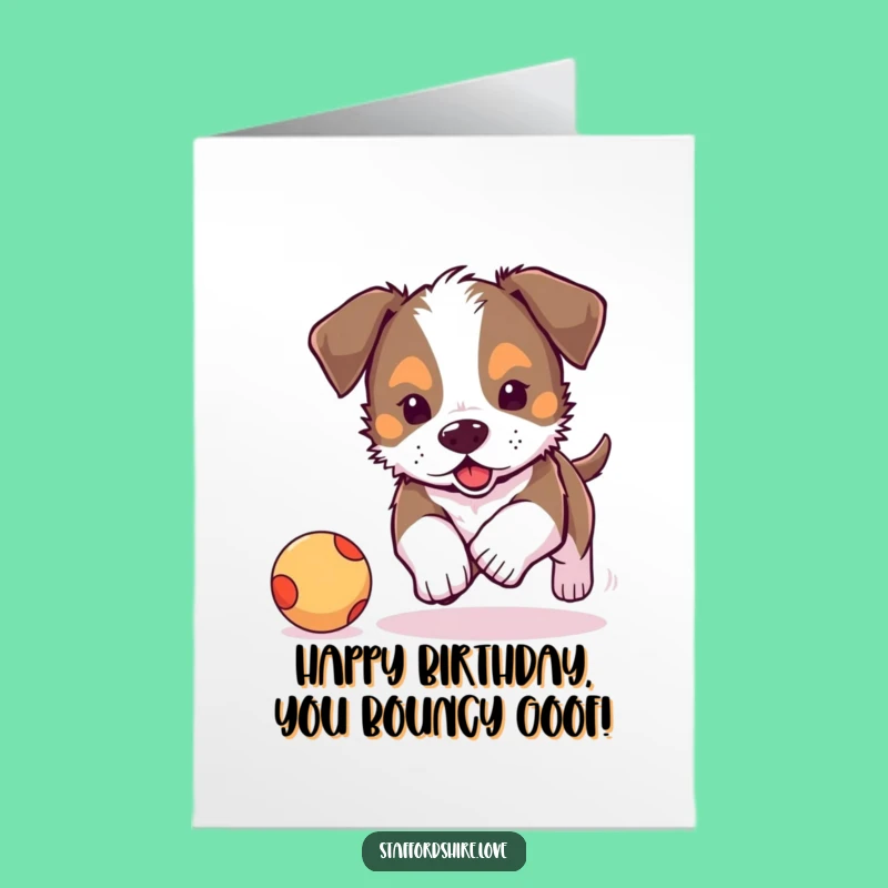 Free Printable Birthday Card: Energetic Staffy Puppy Ball Chase, Fun Downloadable Gift