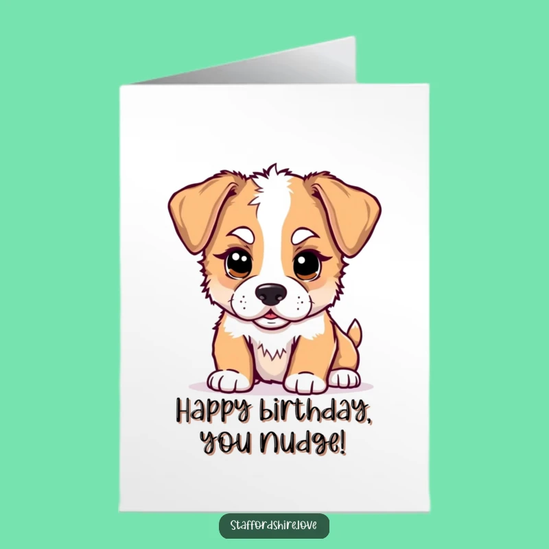 Free Printable Staffy Puppy Birthday Card: Funny Nudging Dog Downloadable Gift
