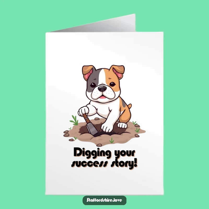 Free Printable Congrats Card: Determined Staffy - Downloadable & Funny