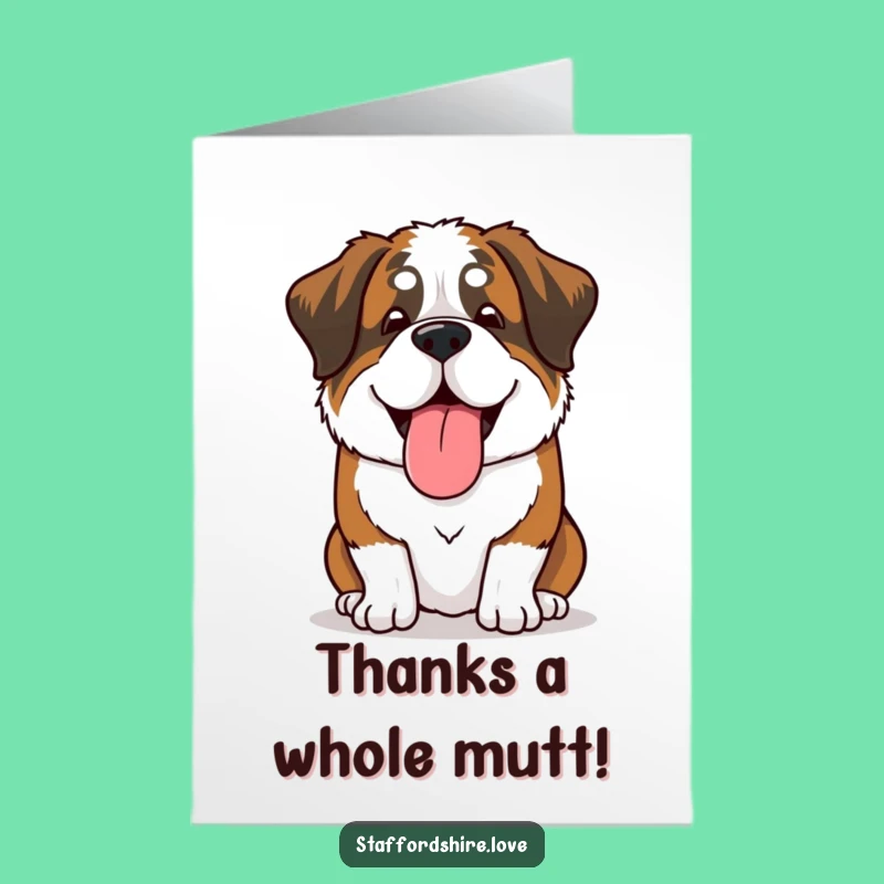 Free Printable Thank You Card: Happy Saint Bernard Sigh, Funny Downloadable Gratitude
