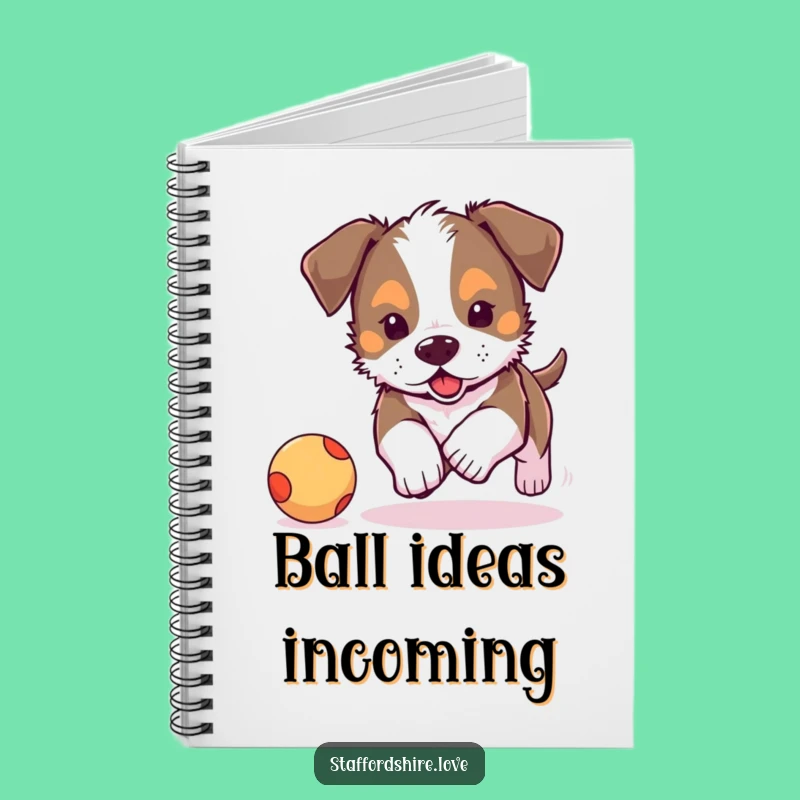 Funny Staffordshire Puppy Ball Chase Notebook: Cute Dog Journal Gift